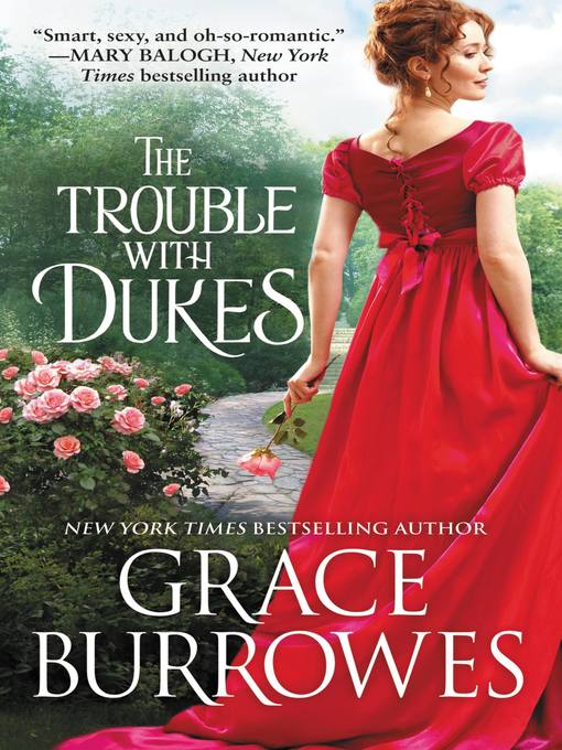 Title details for The Trouble with Dukes by Grace Burrowes - Wait list